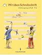 Deutsch plus - Grundschule - Lesen und Schreiben �ben: ABC-Reise, neue Rechtschreibung, �bungsheft 'Wir �ben Schreibschrift'