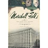 MarshallField's:TheStoreThatHelpedBuildChicago(IL)
