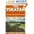 The Yucatan: A Guide to the Land of Maya Mysteries Plus Sacred Sites at Belize, Tikal & Copan (Tetra)