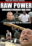 RAW POWER: ENGLANDS STRONGEST MAN 2009 (QULIFYING TOUR FOR WORLDS STRONGEST) 2 DISK DVD