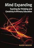 Mind expanding : teaching for thinking and creativity in primary education