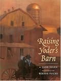 Raising Yoders Barn