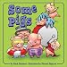 Some Pigs by Mark Shulman ISBN 0764156519
