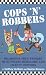Cops 'n' Robbers: Hilarious True Stories of Bungling Burglars and Crafty Coppers