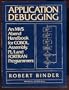 Application Debugging: An MVS Abend Handbook for Cobol, Assembly, PL/I, and Fortran Programmers (Prentice-Hall Software Series)