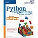 Python Programming for the Absolute Beginner, Second Edition (For the Absolute Beginner)