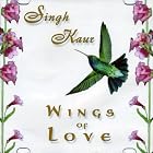 Wings of Love by  Singh Kaur 