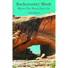 Backcountry Moab - Where The Tours Don't Go