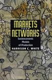 Markets from Networks: Socioeconomic Models of Production
