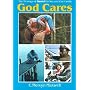 God Cares: The Message of Daniel for You and Your Family