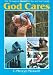 God Cares: The Message of Daniel for You and Your Family (God Cares) by C. Mervyn Maxwell ISBN 0816314179