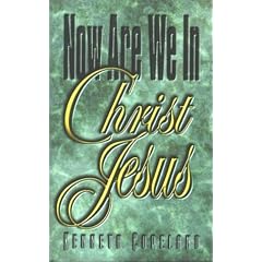 Now We Are in Christ Jesus