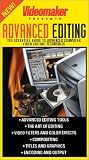 Advanced Editing:  The Essential Guide to Advanced Computer Video Editing Techniques