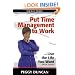 Put Time Management to Work and Live the Life You Want
