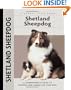 Shetland Sheepdog: A Comprehensive Guide to Owning and Caring for Your Dog (Comprehensive Owner's Guide)