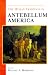 The Human Tradition in Antebellum America (Human Tradition in America)