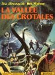 Bob Morane, tome 4 : La Vall�e des cr...