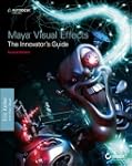 Maya Visual Effects The Innovator's G...