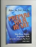 Before You Pack Your Bag, Prepare Your Heart