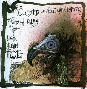 CD-Charts  Music : Closed on Account of Rabies: Poems and Tales of Edgar Allan Poe