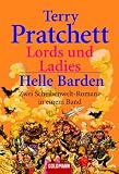 Lords und Ladies - Helle Barden: Zwei Scheibenwelt-Romane in einem Band - Terry Pratchett