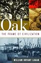 Oak: The Frame of Civilization