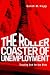Roller Coaster of Unemployment:  Trusting God for the Ride
