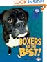 Boxers Are the Best! (Best Dogs Ever)
