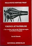 Vikings at Waterloo : the wartime work on the Whittle jet engine by the Rover company