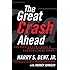 The Great Crash Ahead: Strategies for a World Turned Upside Down