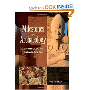 Milestones in Archaeology - Tim Murray