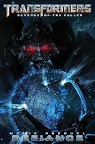 Transformers: Revenge of the Fallen Movie Prequel - Defiance