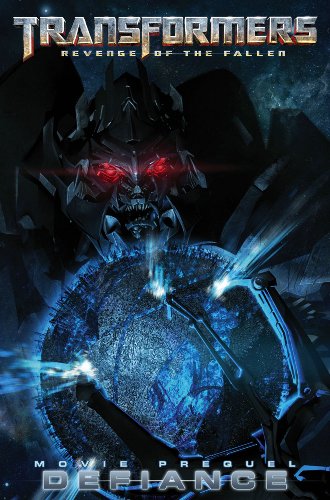  Transformers: Revenge of the Fallen Movie Prequel - Defiance