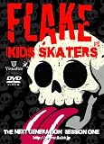【スケートボード DVD】 FLAKE KIDS SKATERS THE NEXT GENERATION SESSION ONE(フレイク・キッズ・スケーターズ ザ・ネクスト・ジェネレーション セッション・ワン ) [DVD]