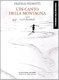 Lincanto della montagna (I fotografi della montagna)