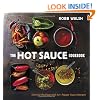 The Hot Sauce Cookbook: Turn Up the Heat with 60+ Pepper Sauce Recipes
