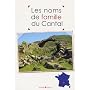 Les noms de famille du Cantal de Laurent Millet