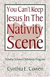 You Can't Keep Jesus in the Nativity Scene
