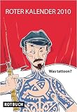 Roter Kalender 2010 - Was tattoon? - Kein Autor oder Urheber