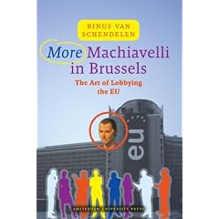 More Machiavelli in Brussels: The Art of Lobbying the EU