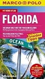 MARCO POLO Reisef�hrer Florida mit Szene-Guide, 24h Action pur, Insider-Tipps, Reise-Atlas: Reisen mit Insider-Tipps. Mit Sprachf�hrer