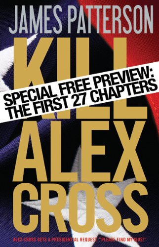 Kill Alex Cross - Free Preview: The First 27 Chapters