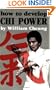 How to Develop Chi Power (Chinese Arts Series: 450)