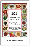 101 Worry - Free Hcg Diet Recipes Plus Hints & Tips From Experts