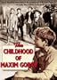 Childhood Of Maxim Gorky