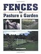 Fences for Pasture & Garden