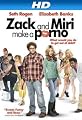 Zack and Miri Make a Porno [HD]