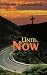 Until Now