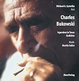 Irgendwo in Texas - CD: Ausgew&auml;hlte Gedichte - Charles Bukowski