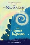 Disney: The Never Girls: The Space Between